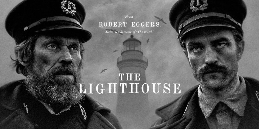 A Filmmaker's Review: "The Lighthouse" (2019) A Filmmaker's Review: "The Lighthouse" (2019)