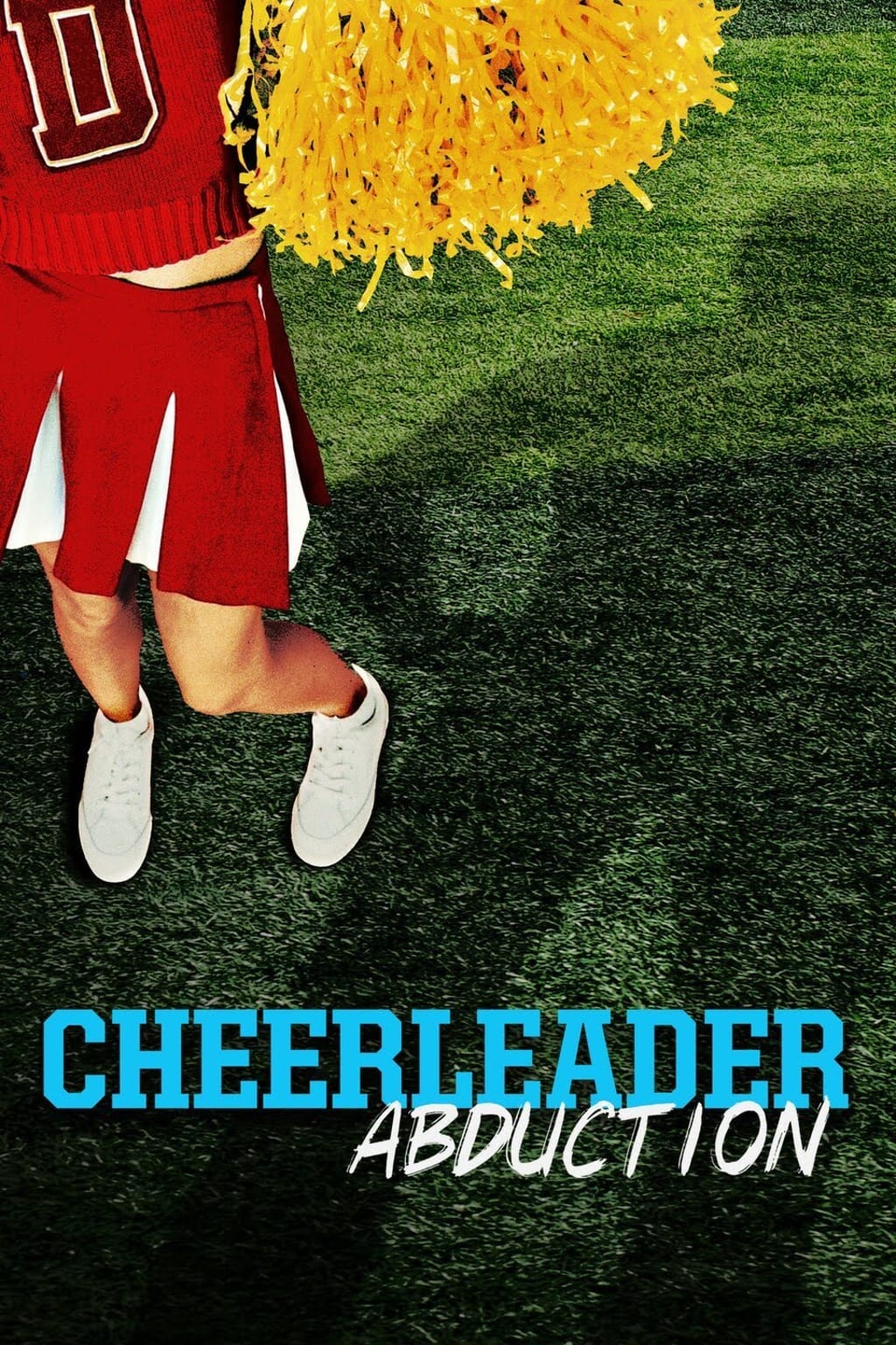 Lifetime Review: 'Cheerleader Abduction' Lifetime Review: 'Cheerleader Abduction'