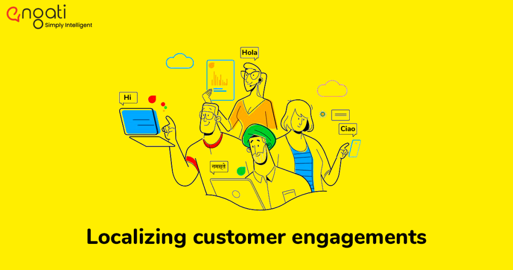 4 tactics for localizing customer engagements 4 tactics for localizing customer engagements