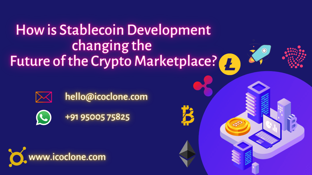 How is Stablecoin Development changing the Future of the Crypto Marketplace? How is Stablecoin Development changing the Future of the Crypto Marketplace?