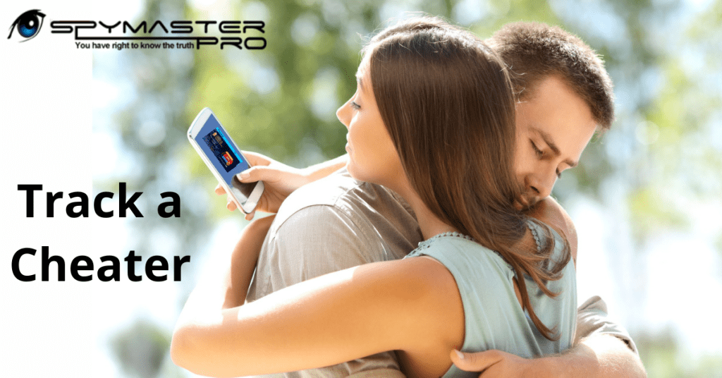 How to Track A Cheater the Smartphone Way? How to Track A Cheater the Smartphone Way?