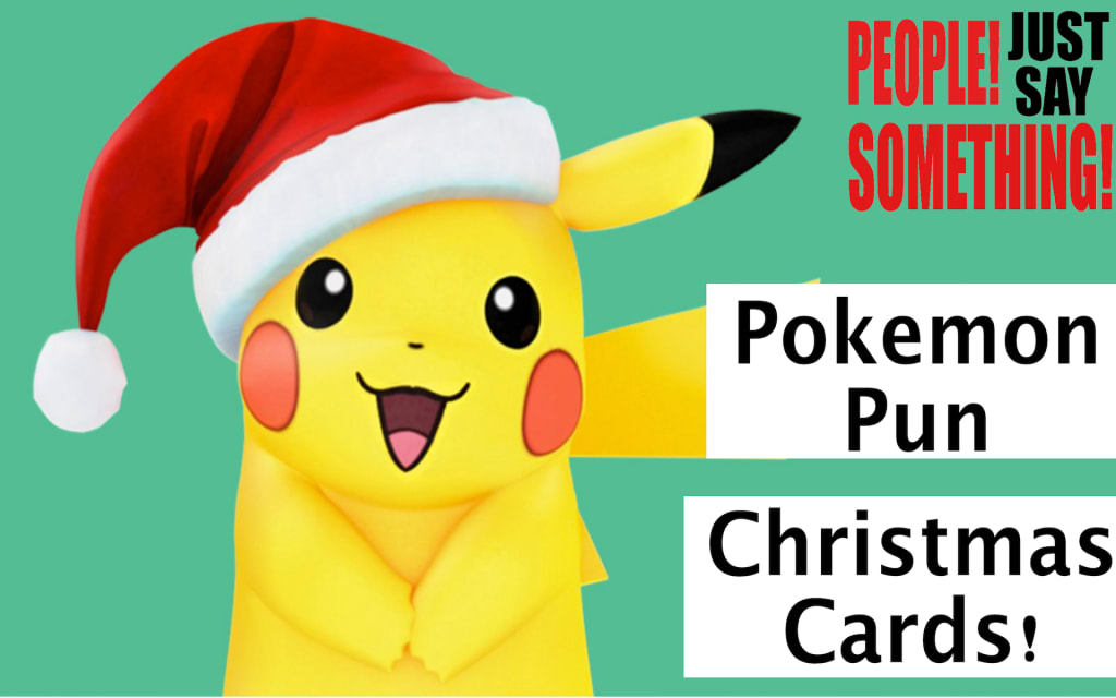Pokemon+Puns = Best Christmas Cards! Pokemon+Puns = Best Christmas Cards!