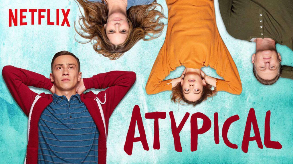 An "Atypical" Review An "Atypical" Review