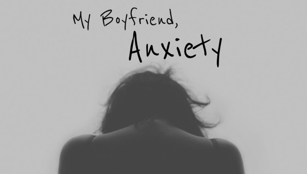 My Boyfriend, Anxiety