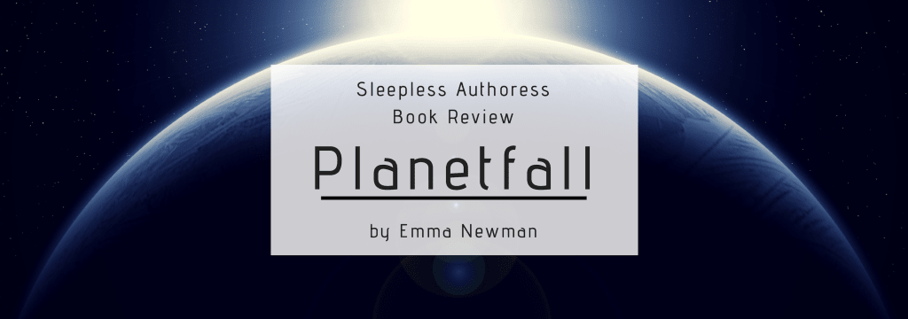 Book Review: 'Planetfall' by Emma Newman Book Review: 'Planetfall' by Emma Newman