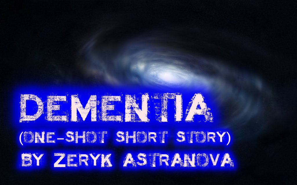 Dementia (One-Shot) Dementia (One-Shot)