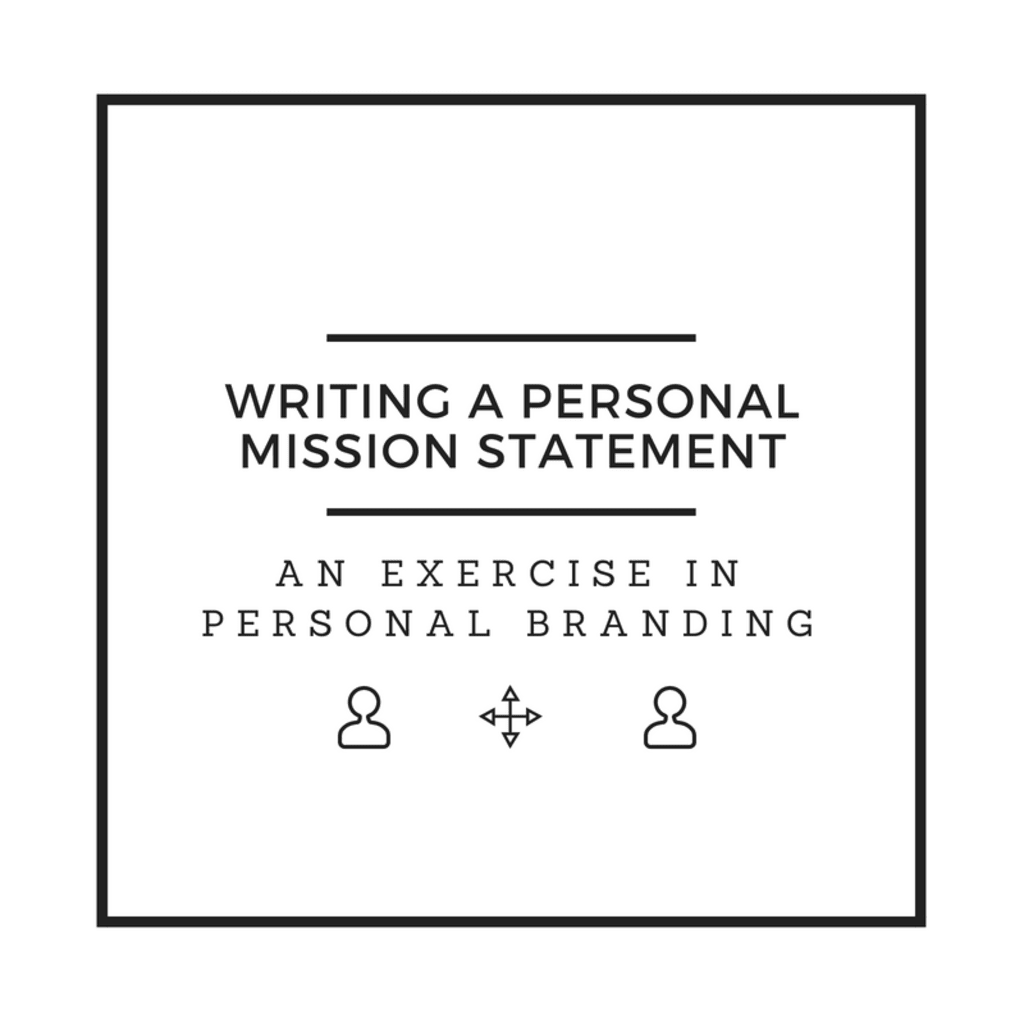 writing a personal mission statement a personal mission statement