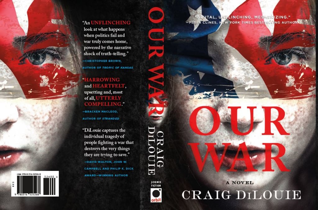 'Our War' by Craig DiLouie 'Our War' by Craig DiLouie