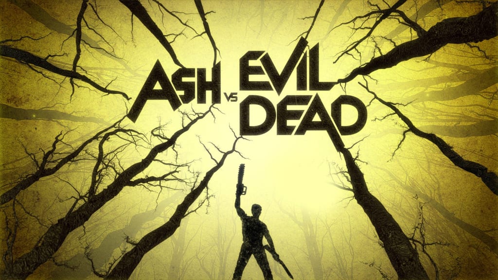 Ash vs Evil Dead Ash vs Evil Dead