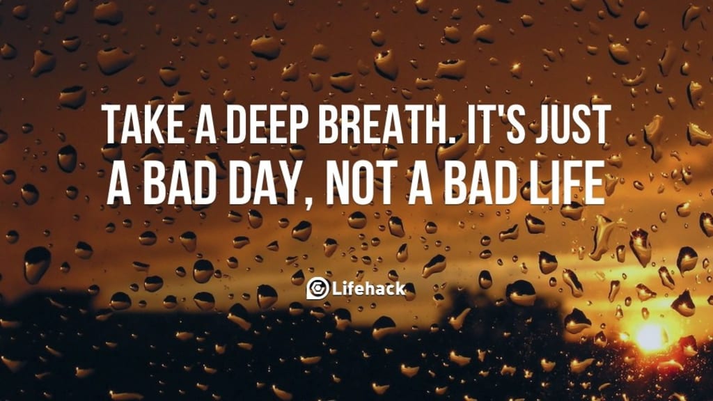 Read This If You're Having a Bad Day Read This If You're Having a Bad Day