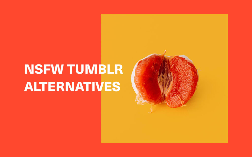 Good Vibes Porn Tumblr - 11 Tumblr Alternatives That Still Allow Adult Content