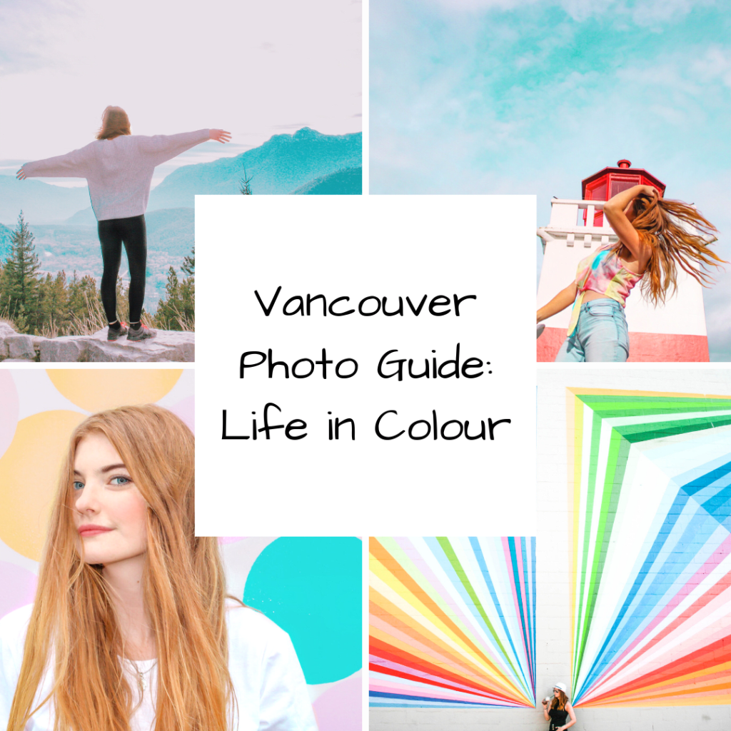 Vancouver Photo Guide: Life in Colour Vancouver Photo Guide: Life in Colour