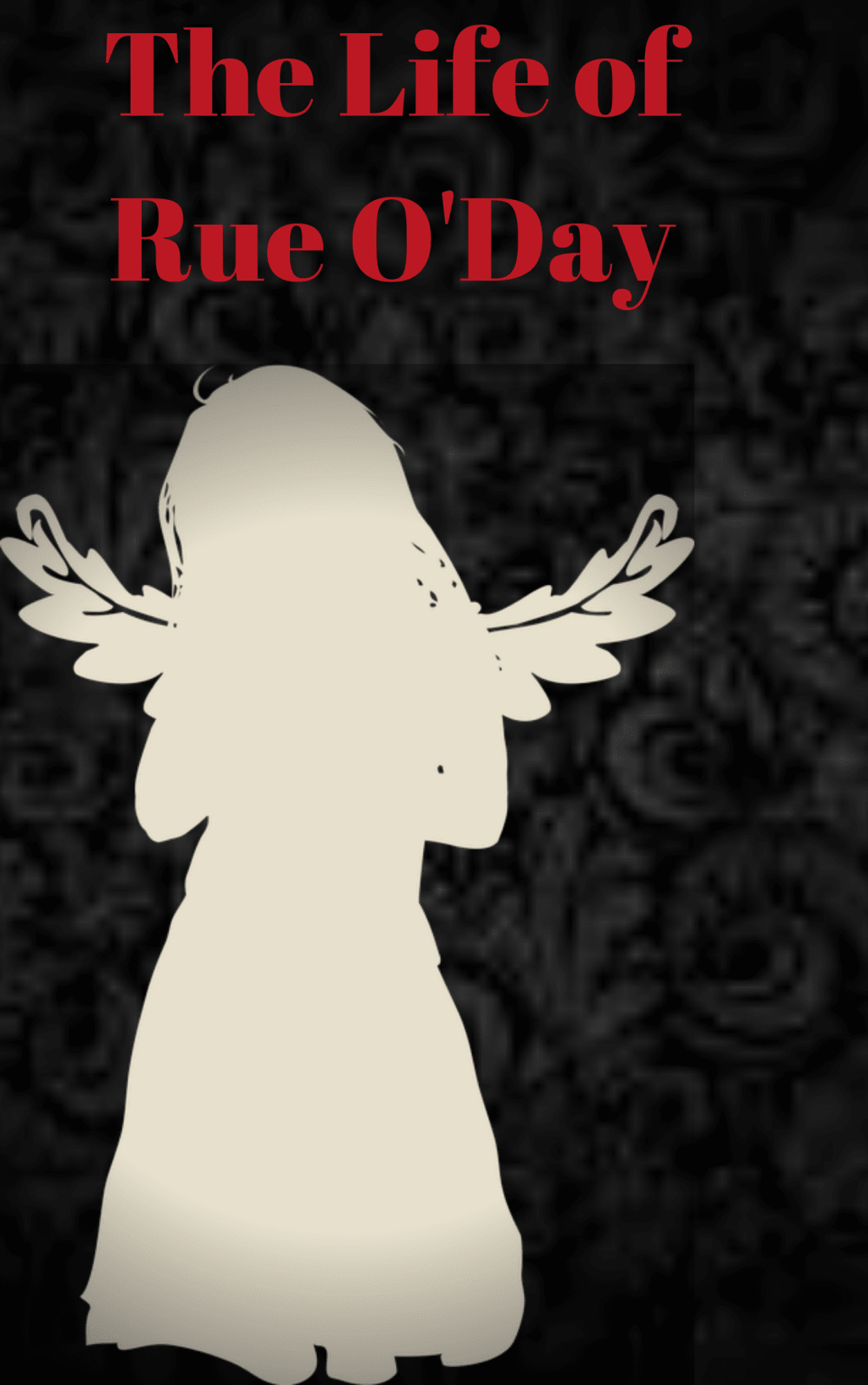 The Life of Rue O'Day The Life of Rue O'Day