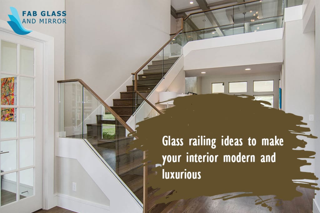 Glass Railing Ideas To Make Your Interior Modern And Luxurious