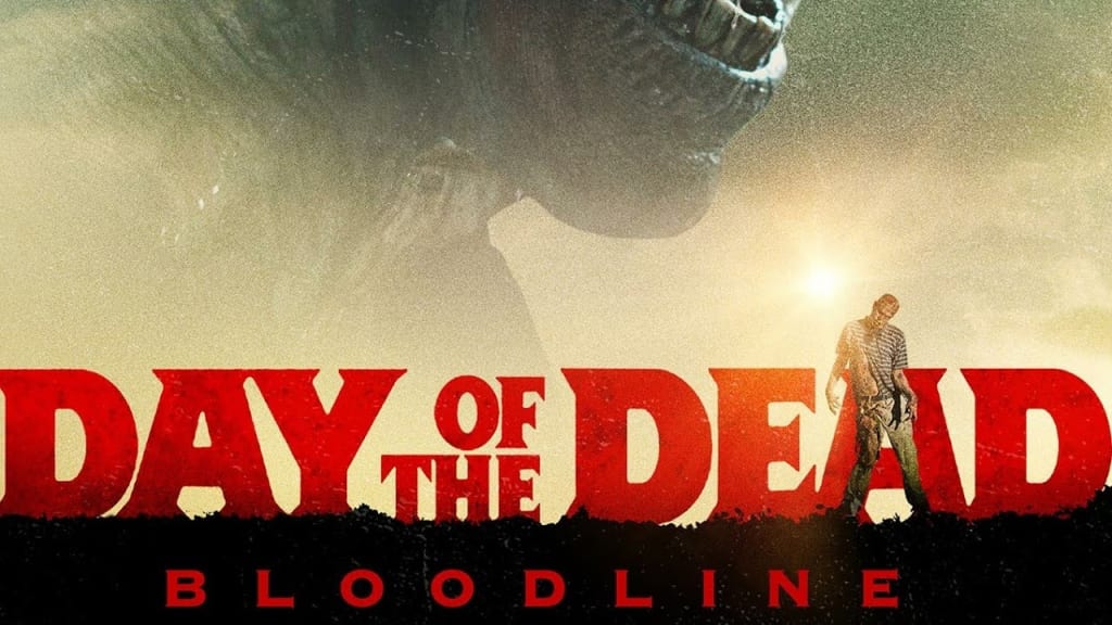 'Day of the Dead: Bloodline' 'Day of the Dead: Bloodline'
