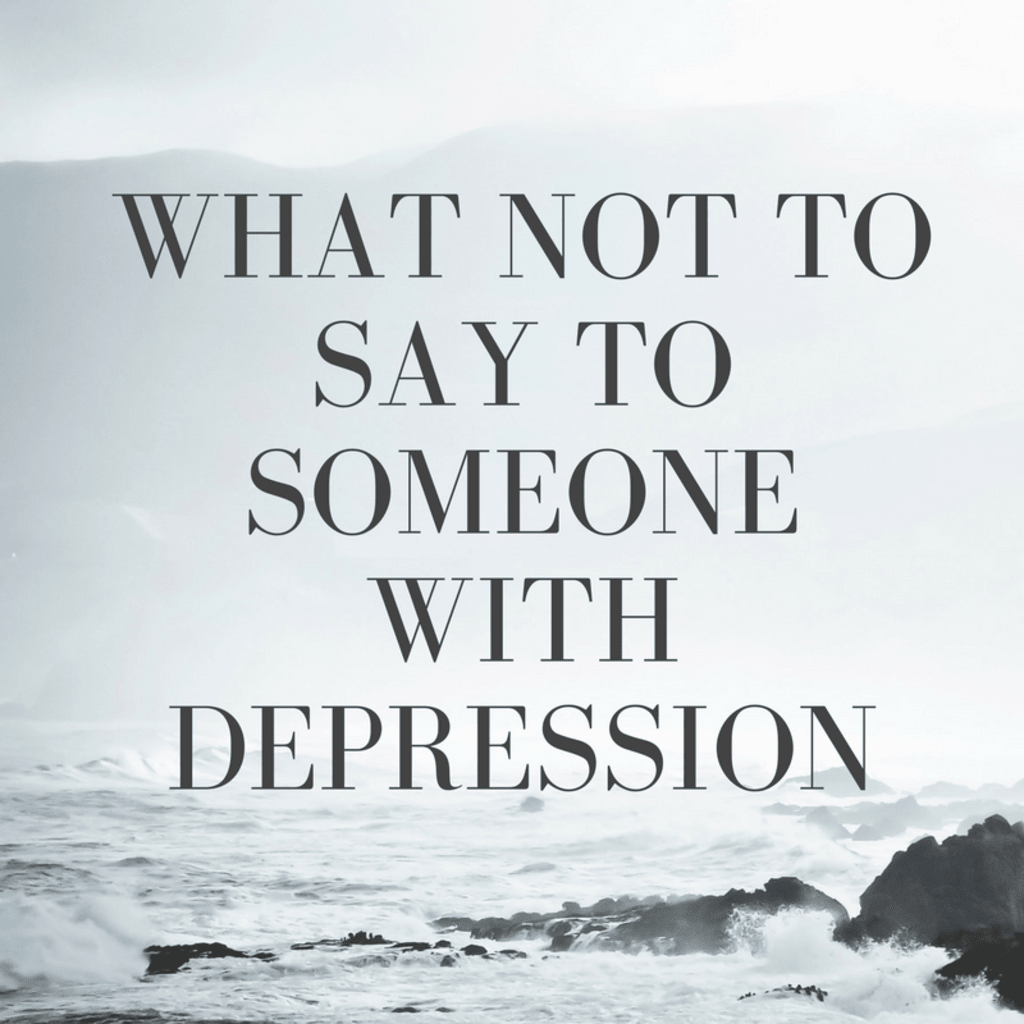 what-not-to-say-to-someone-with-depression-psyche