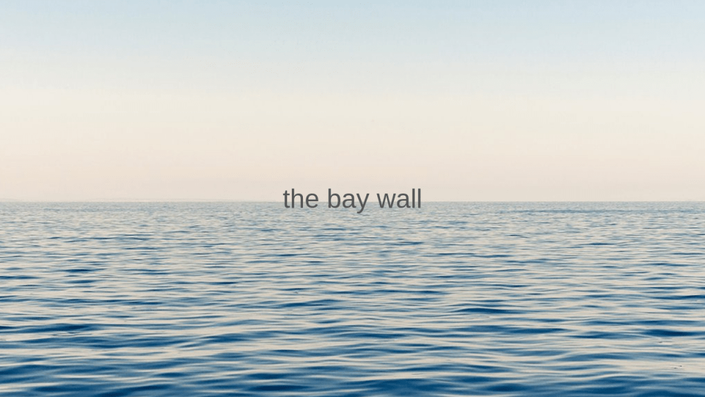 The Bay Wall The Bay Wall
