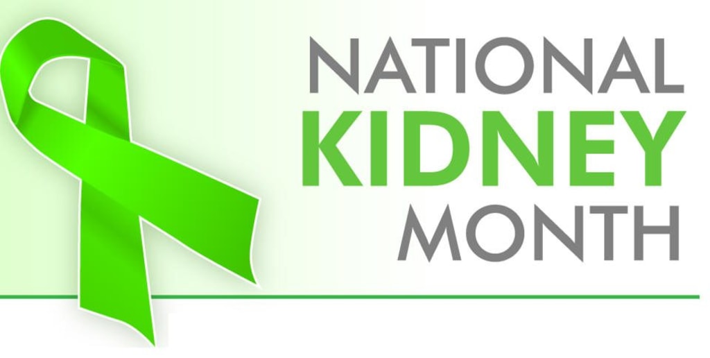National Kidney Month National Kidney Month