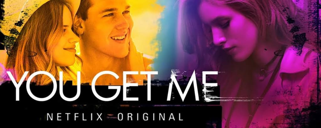 'You Get Me' - A Review (Netflix) 'You Get Me' - A Review (Netflix)