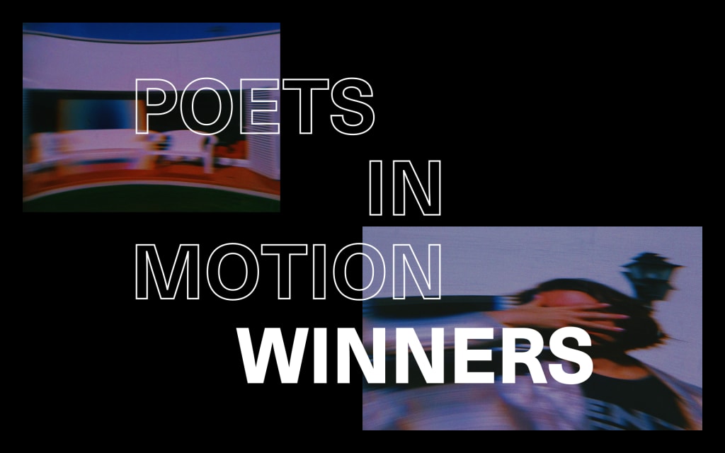 Poets in Motion: Announcing Our Winners Poets in Motion: Announcing Our Winners