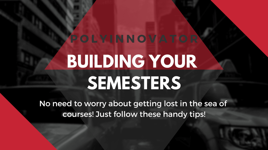 Building Your First Semester Building Your First Semester