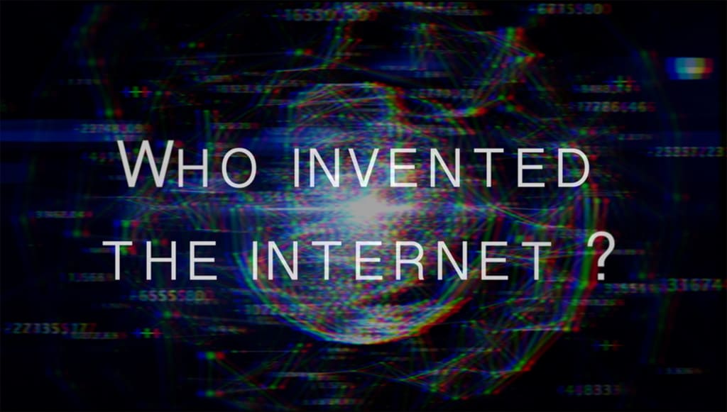Who Invented the Internet? Who Invented the Internet?