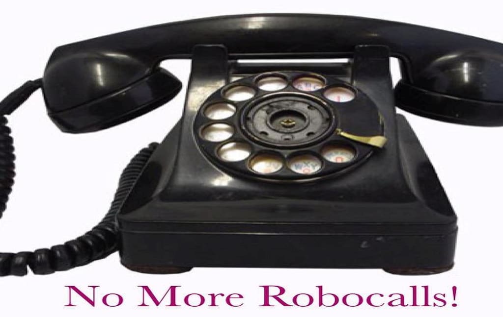 Robocalls Are About to Stop Robocalls Are About to Stop