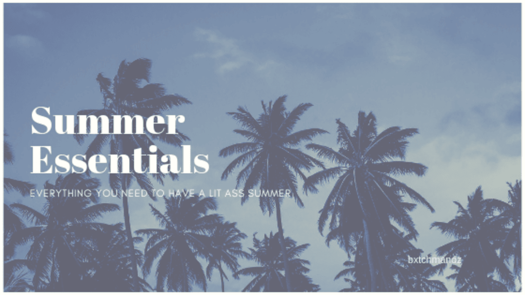 Must Haves for This Summer Must Haves for This Summer