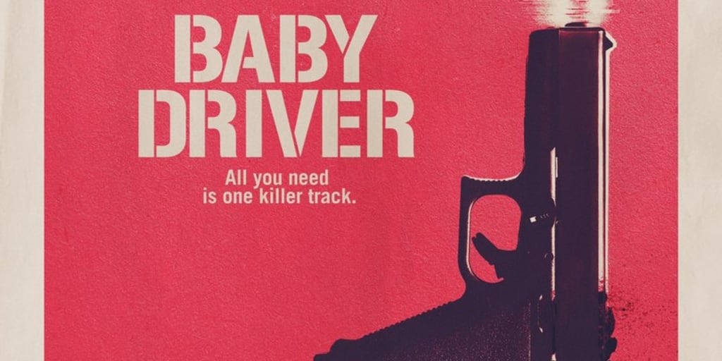 Baby Driver: Sensational, Superb, Sexist? Baby Driver: Sensational, Superb, Sexist?