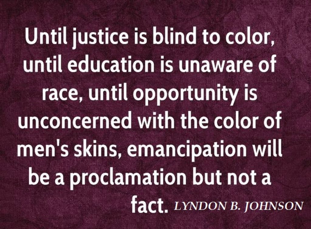 Justice is Color Blind Justice is Color Blind