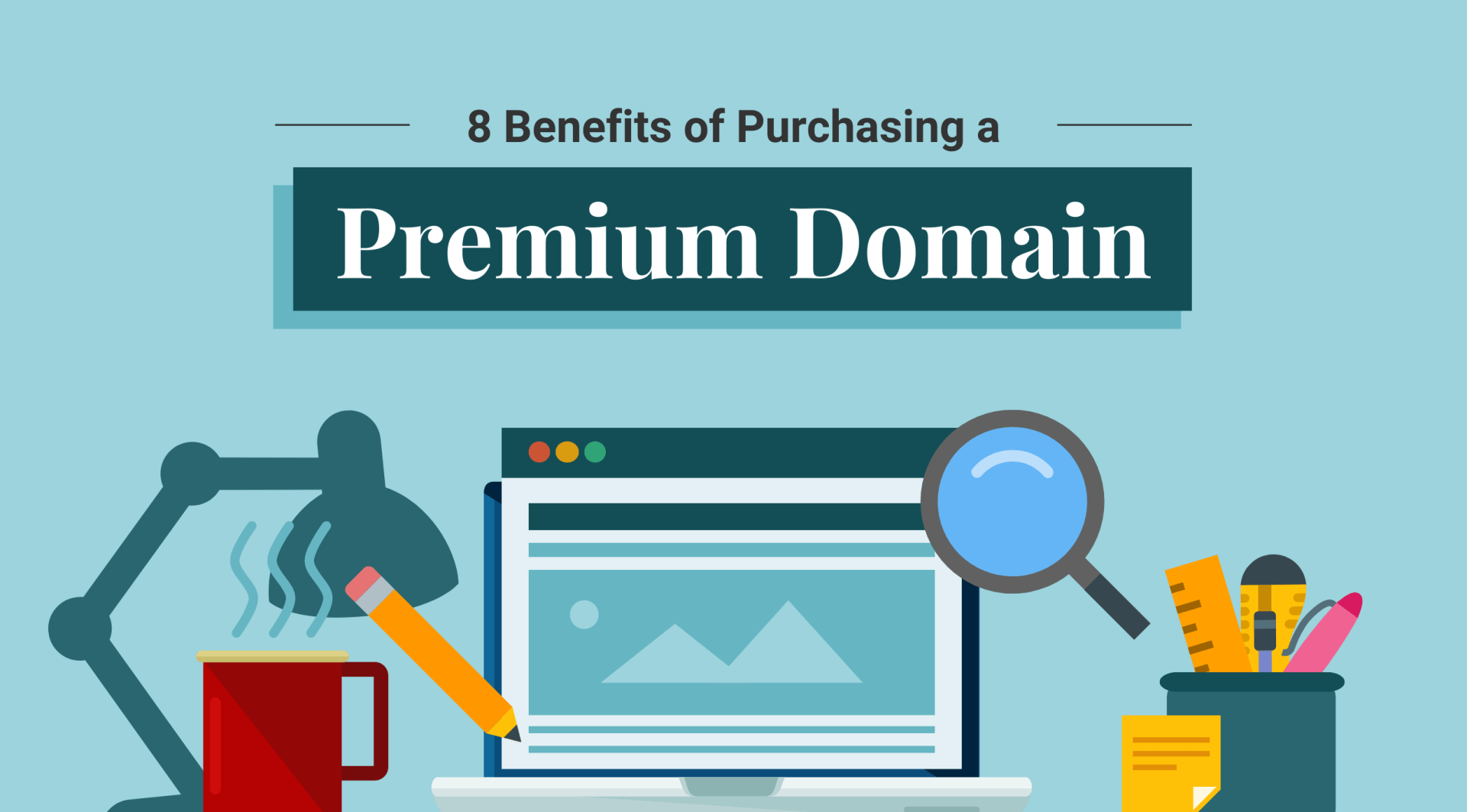 8 Benefits of Purchasing a Premium Domain | Journal