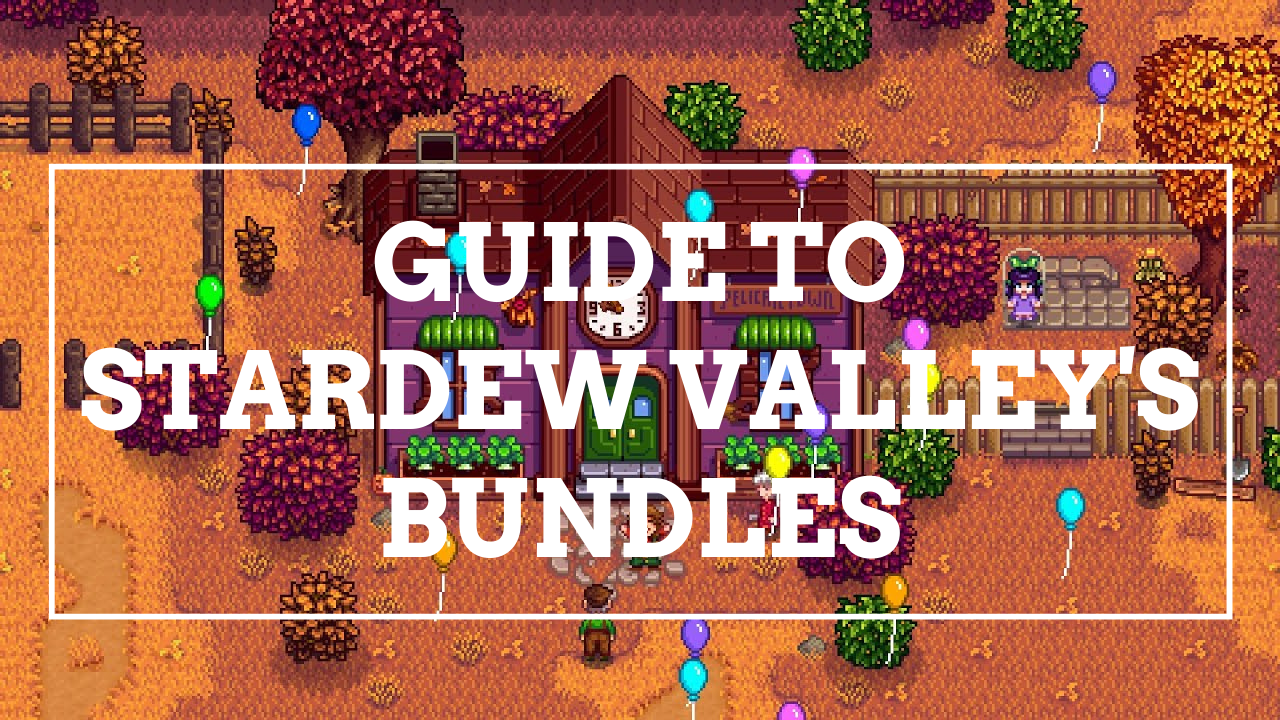 Guide to Stardew Valley's Bundles (by Season - Spring)