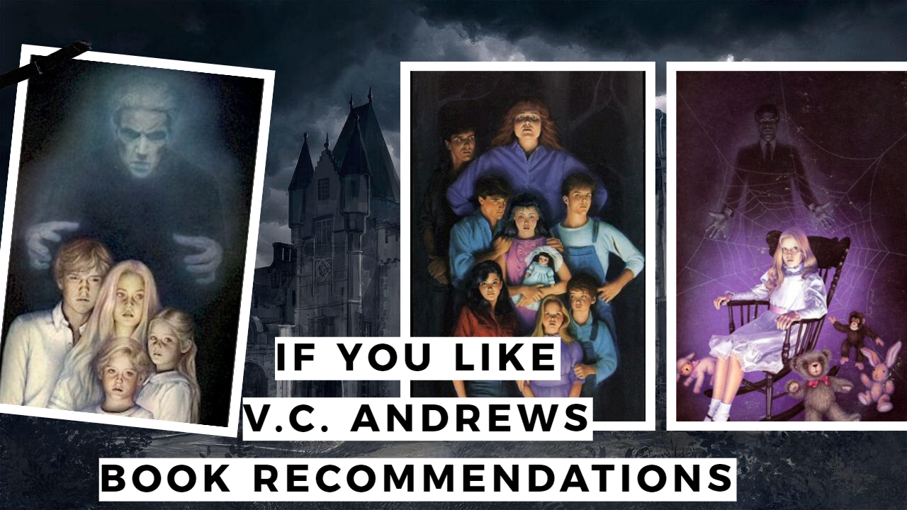 If You Like V.C. ANDREWS - Book Recommendations