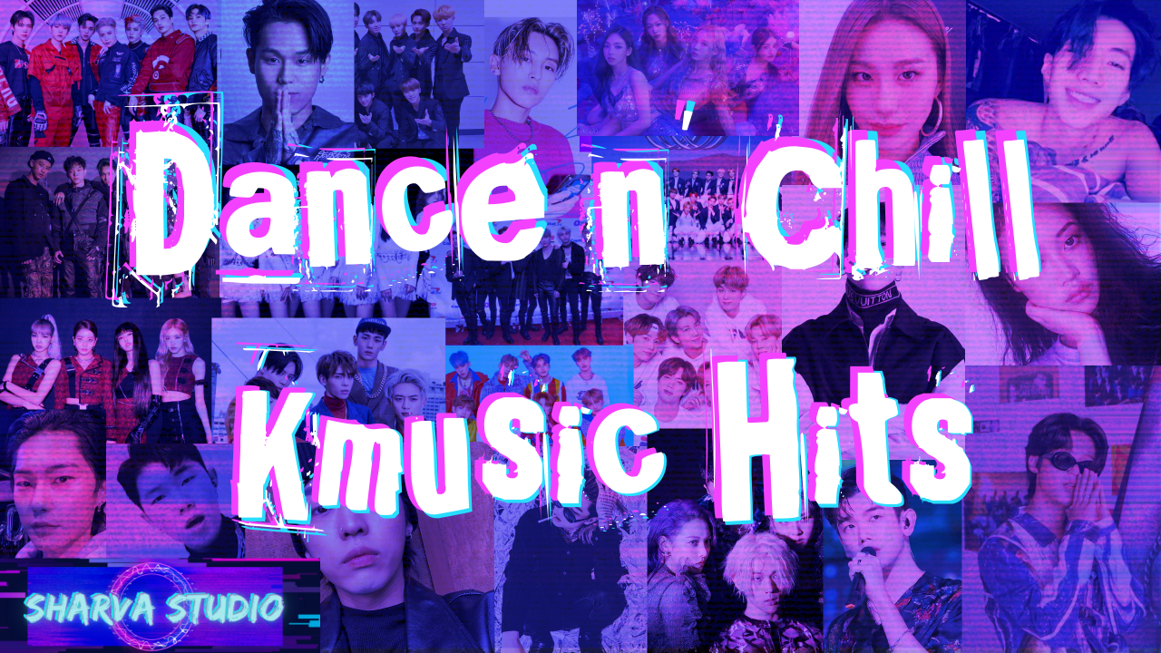 Dance N Chill Kmusic Hits Beat