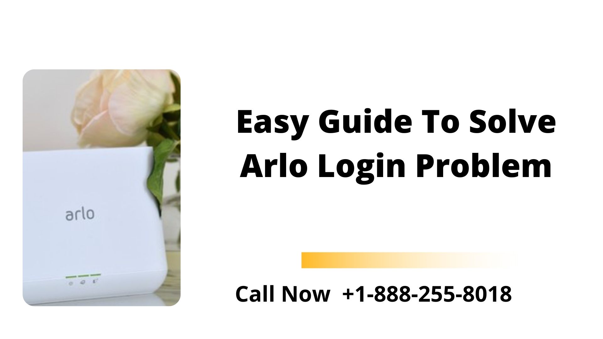 To The Arlo Login Problem | +1-888-255-8018 | 01