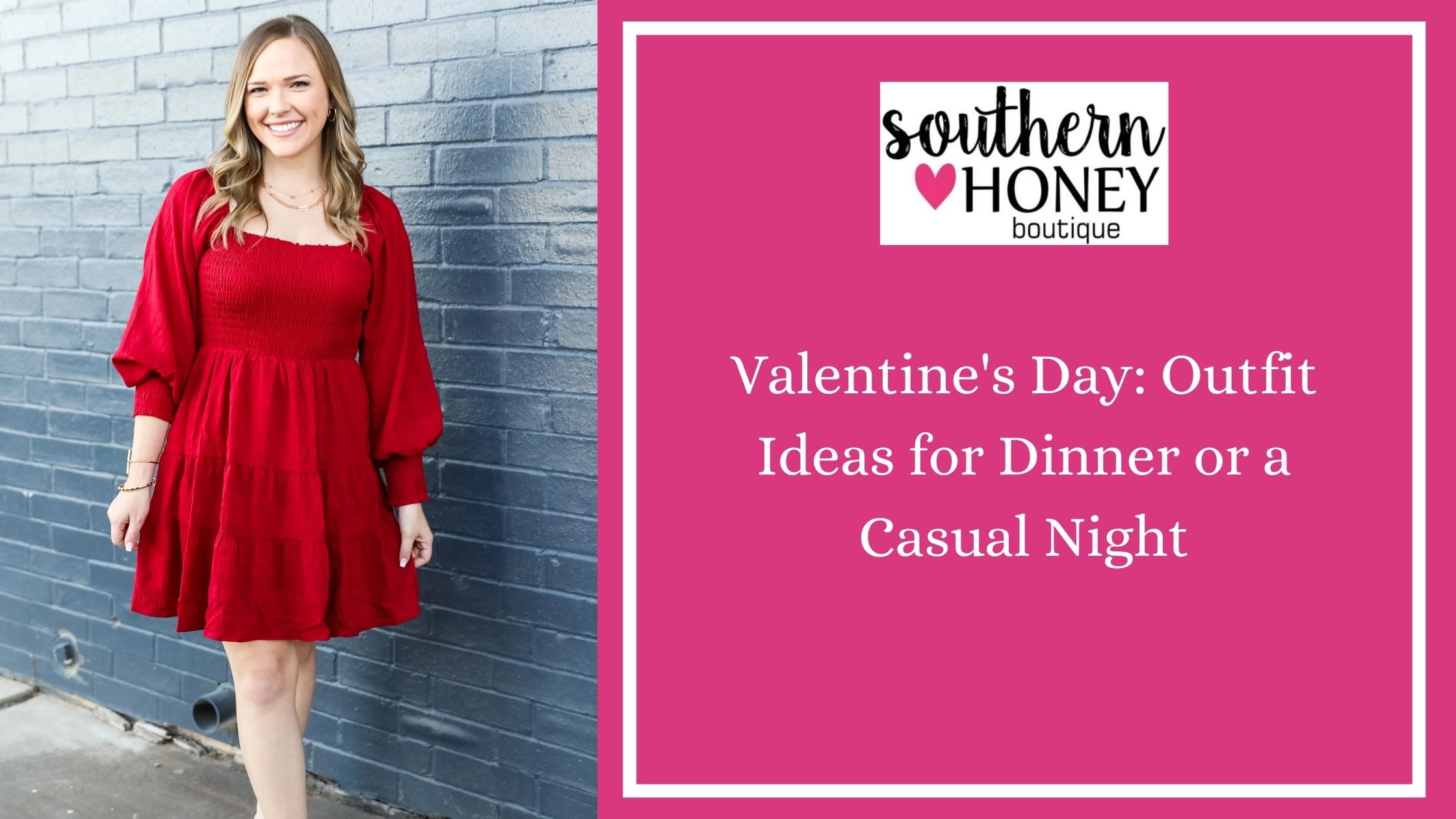 Valentine's Day: Outfit Ideas for Dinner or a Casual Night