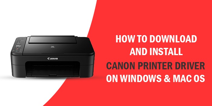 HOW DOWNLOAD AND INSTALL CANON PRINTER DRIVER ON MAC OS? 01