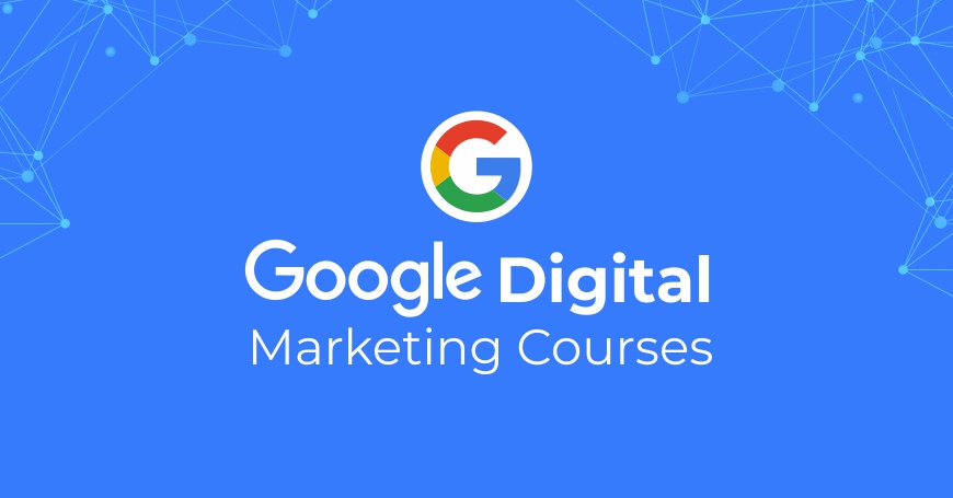 Online Courses and Digital Marketing Training - Google