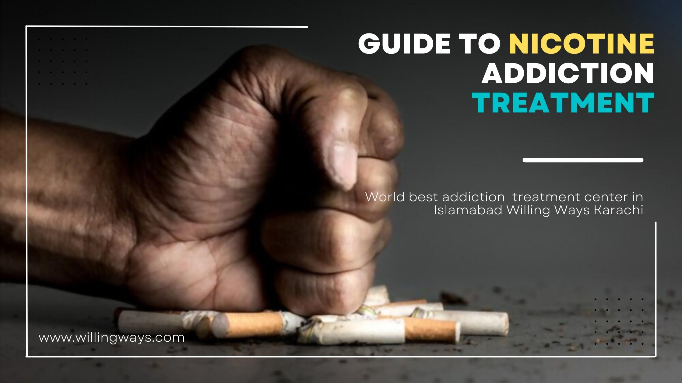 Guide to Nicotine Addiction Treatment