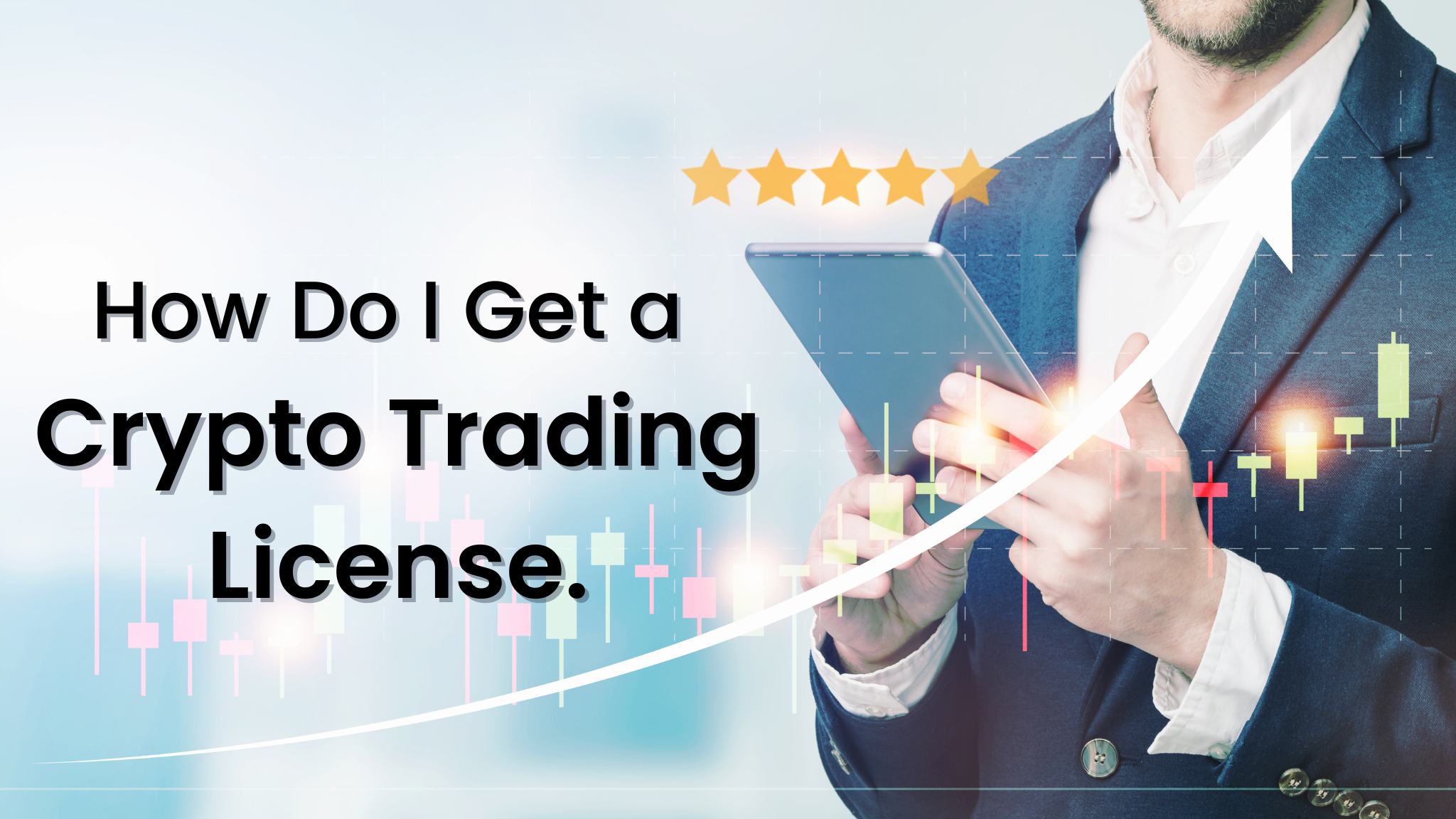 How Do I Get A Crypto Trading License? | Trader