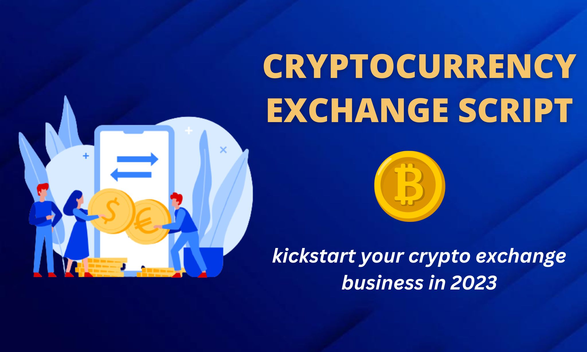 How to Obtain a Superfine Crypto Exchange Script to Start a Crypto Exchange  Business? | Journal