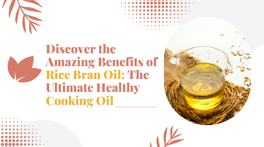 rice bran oil health benefits