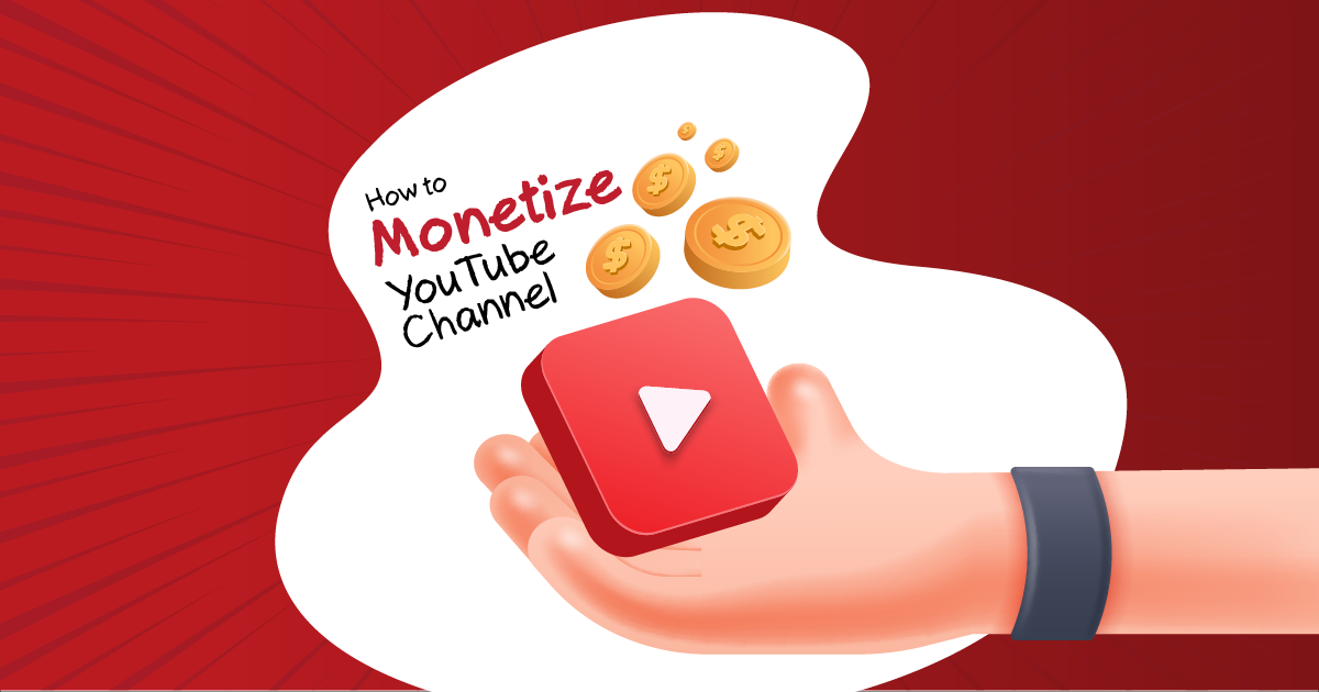 7 Quick Ways to Monetize Your YouTube Channel and Turn Your Passion into Profit | Motivation