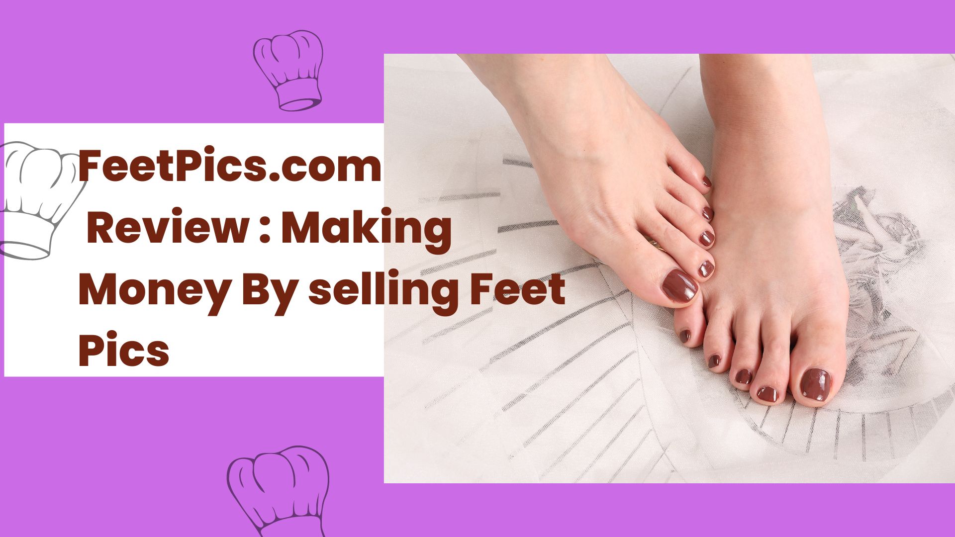 FeetPics.com Review: How To Sell Feet Pics on FeetPics,com