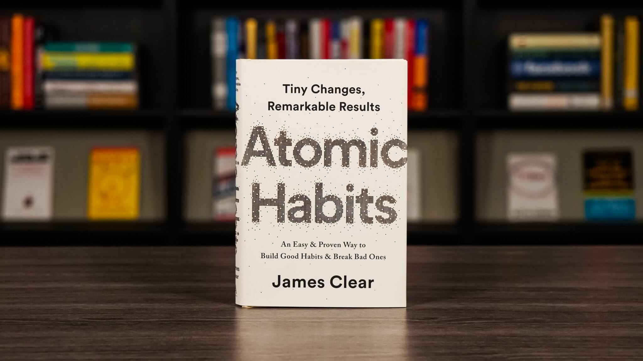 How to Build Good Habits that Actually Stick (Book Review: Atomic