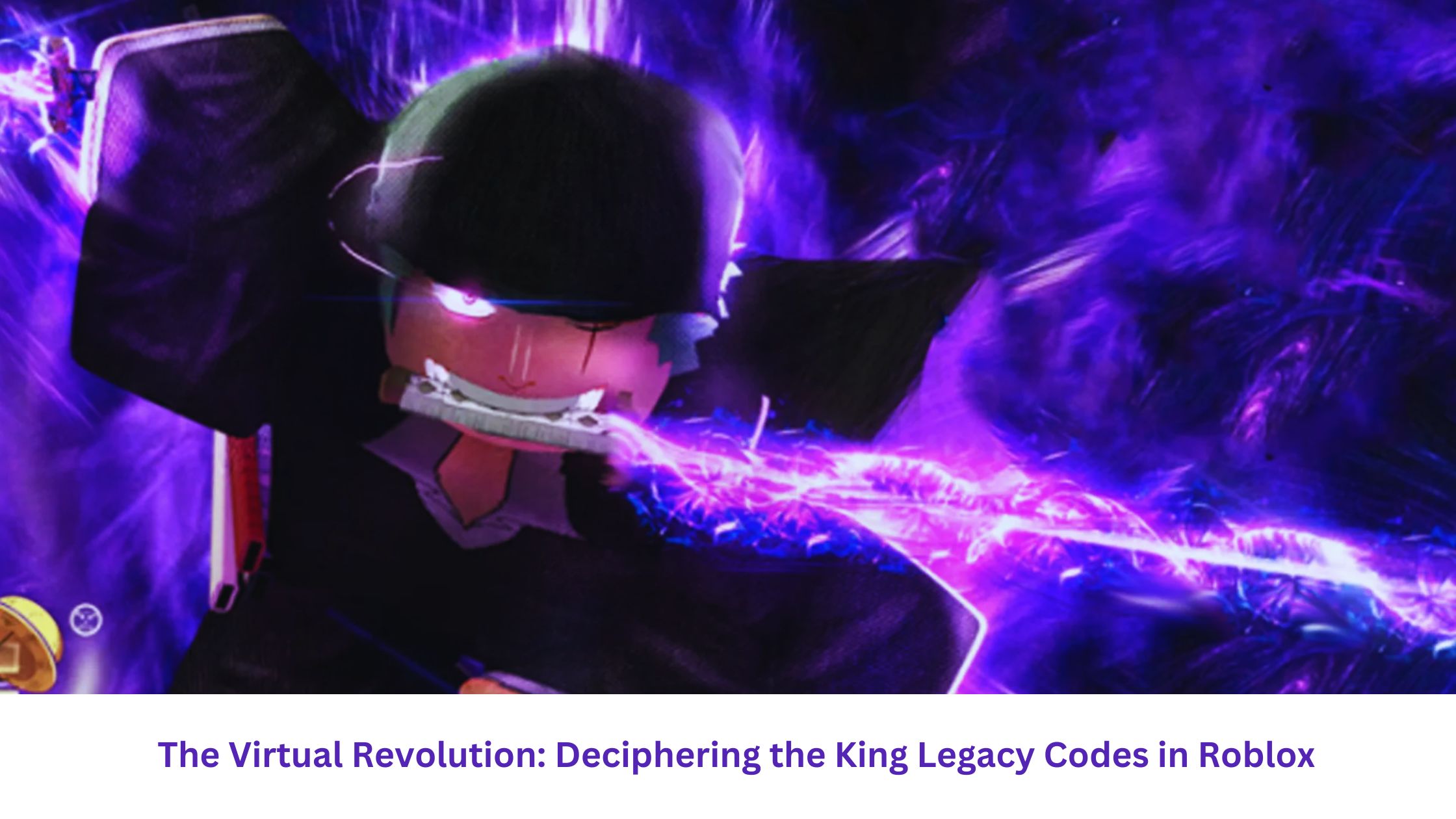 The Virtual Revolution: Deciphering the King Legacy Codes in