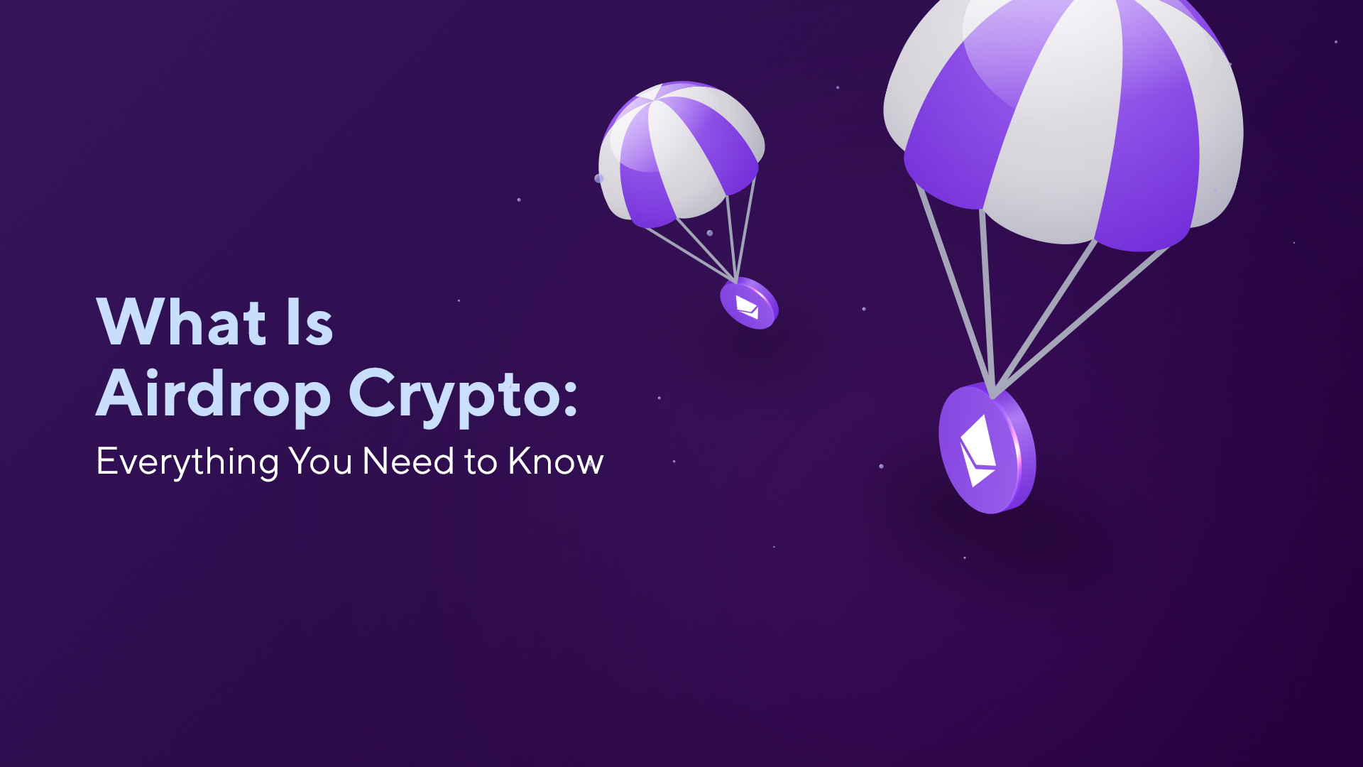 How to Be Eligible for Crypto Airdrops: A Comprehensive Guide | Education