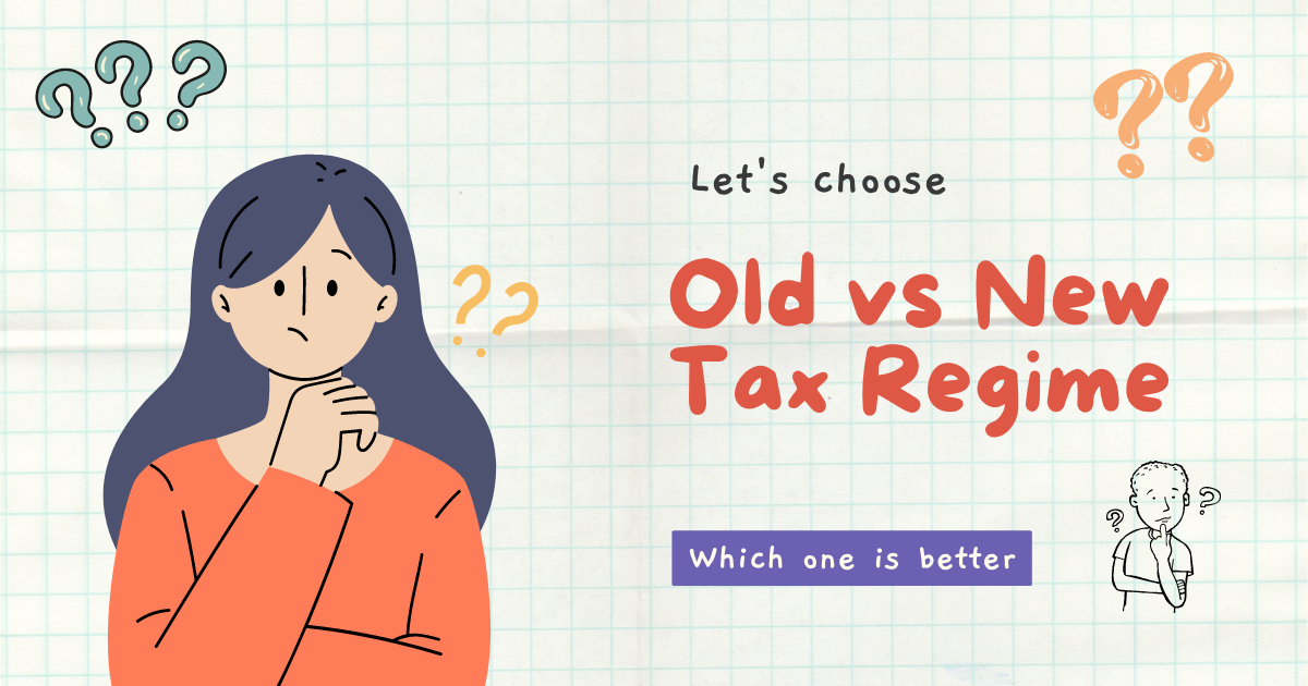 Old vs New Tax Regime: Which Is Better New Or Old ?