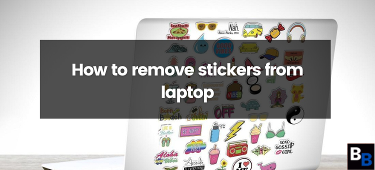 How to Remove Stickers From a Laptop