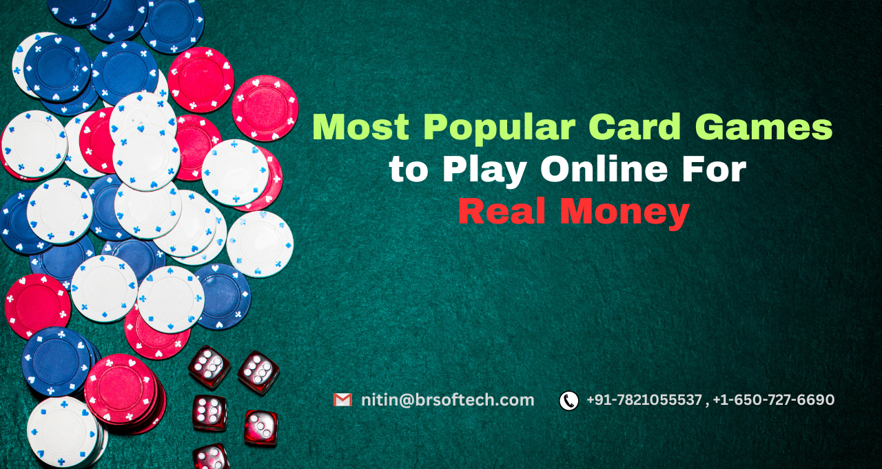 Most Popular Card Games to Play Online For Real Money